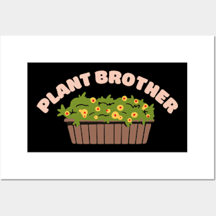 Plant Brother Posters and Art